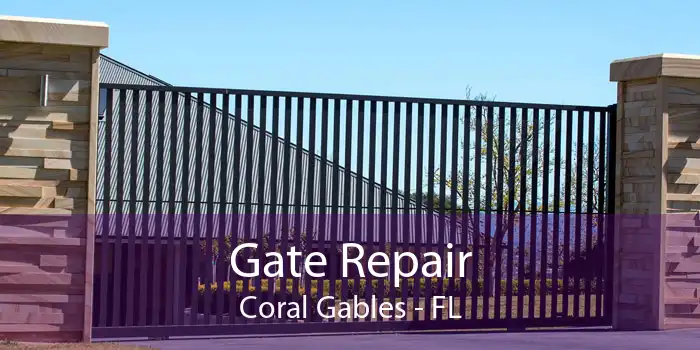 Gate Repair Coral Gables - FL