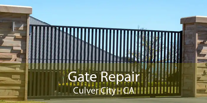 Gate Repair Culver City - CA