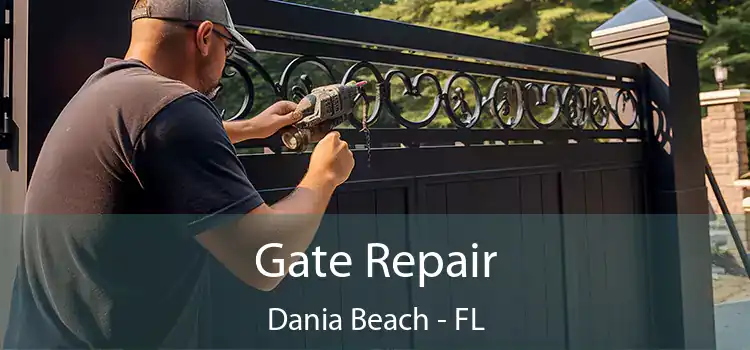 Gate Repair Dania Beach - FL