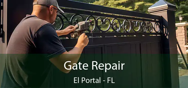 Gate Repair El Portal - FL