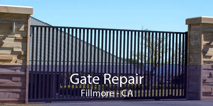 Gate Repair Fillmore - CA