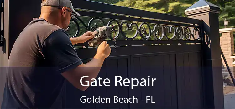 Gate Repair Golden Beach - FL