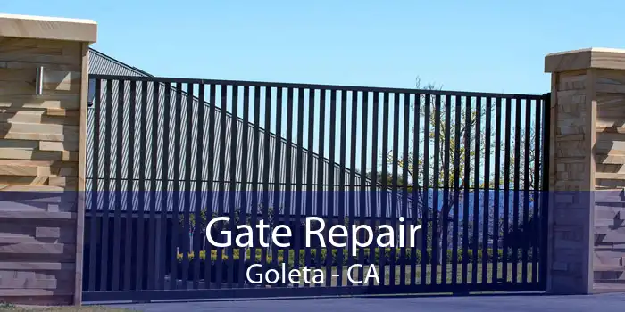 Gate Repair Goleta - CA