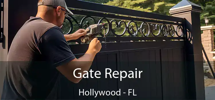 Gate Repair Hollywood - FL