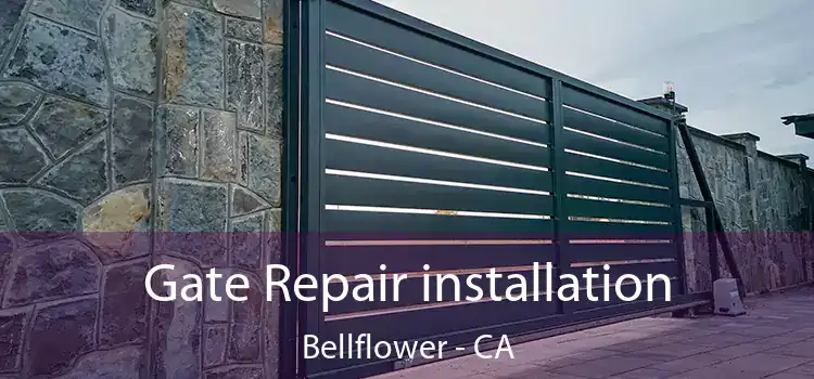  Gate Repair installation Bellflower - CA