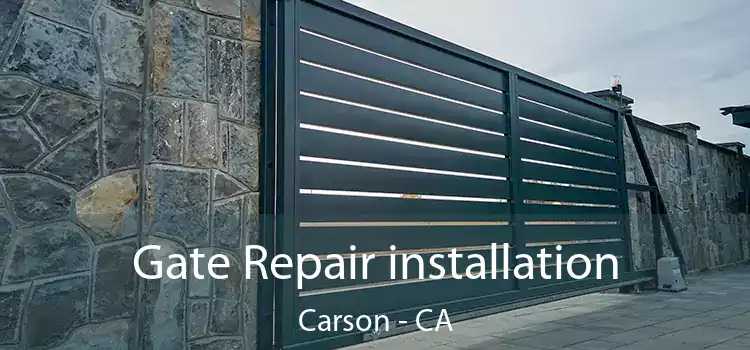  Gate Repair installation Carson - CA