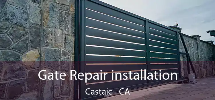  Gate Repair installation Castaic - CA