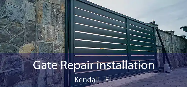 Gate Repair installation Kendall - FL