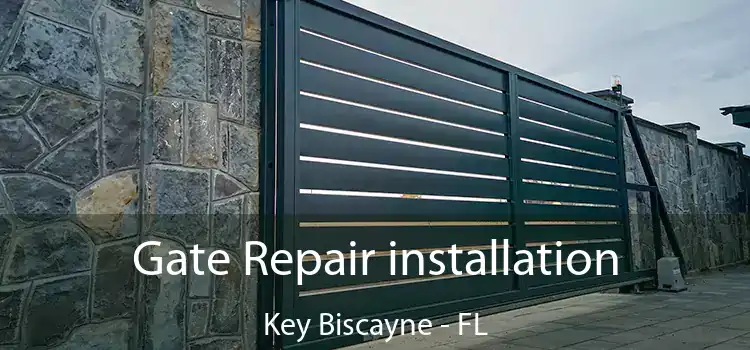  Gate Repair installation Key Biscayne - FL