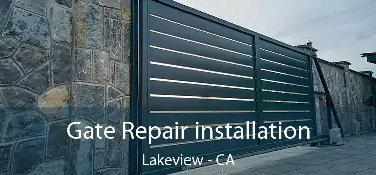  Gate Repair installation Lakeview - CA