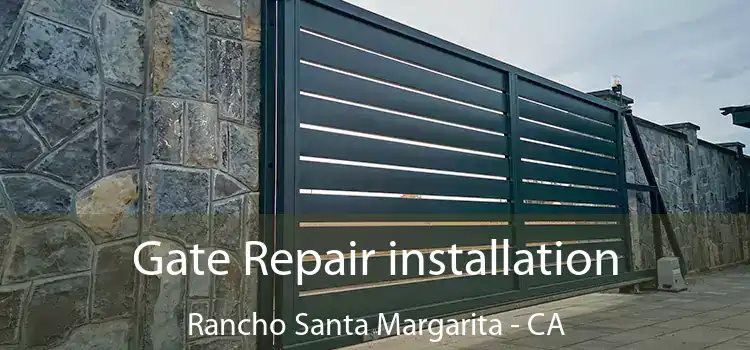 Gate Repair installation Rancho Santa Margarita - CA