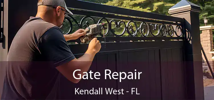 Gate Repair Kendall West - FL