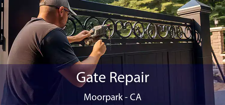 Gate Repair Moorpark - CA