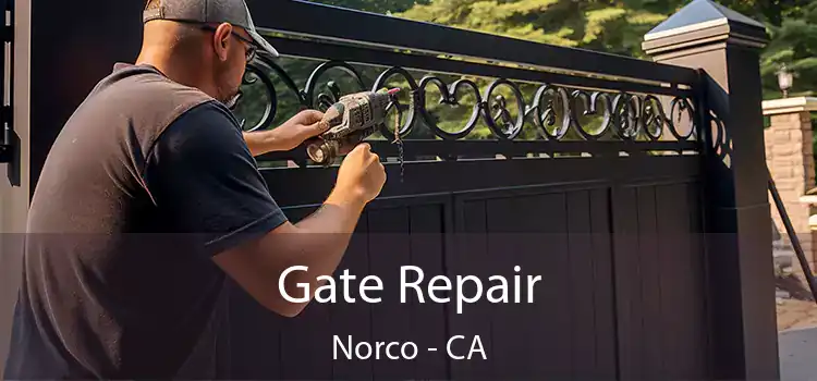 Gate Repair Norco - CA