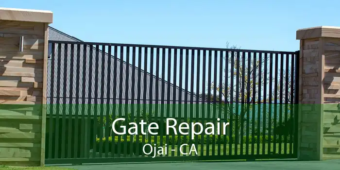 Gate Repair Ojai - CA