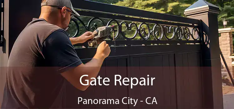 Gate Repair Panorama City - CA