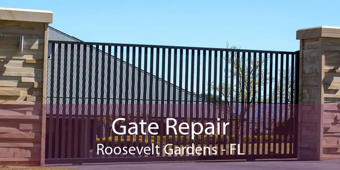 Gate Repair Roosevelt Gardens - FL