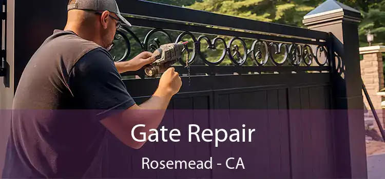 Gate Repair Rosemead - CA