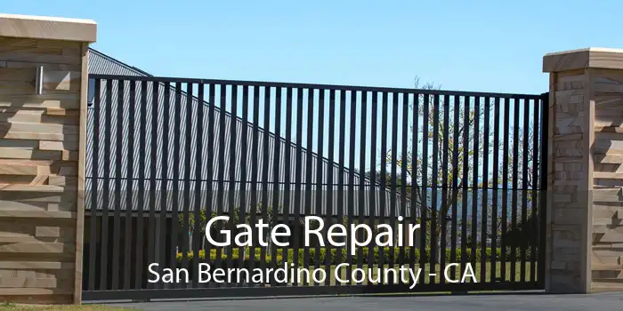 Gate Repair San Bernardino County - CA