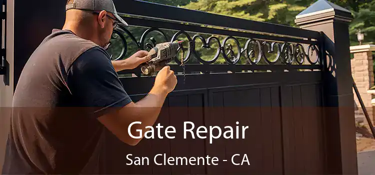  Gate Repair San Clemente - CA
