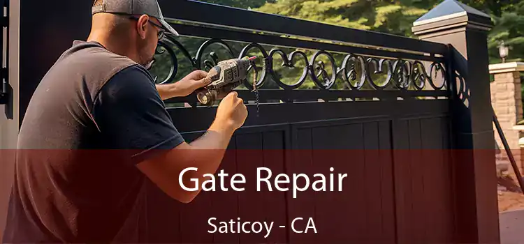 Gate Repair Saticoy - CA