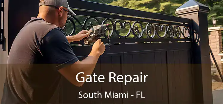 Gate Repair South Miami - FL