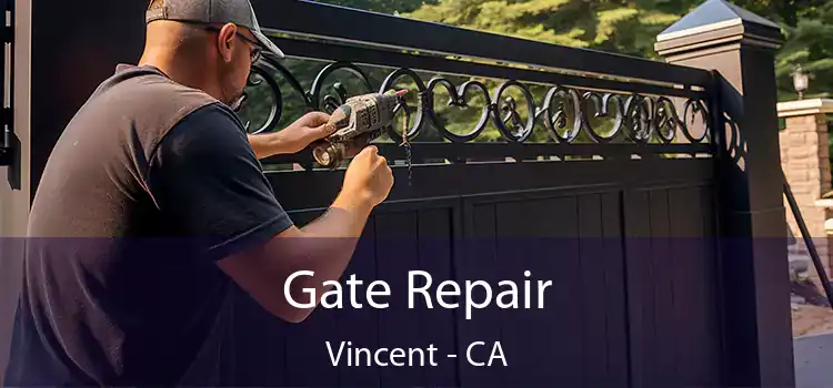 Gate Repair Vincent - CA