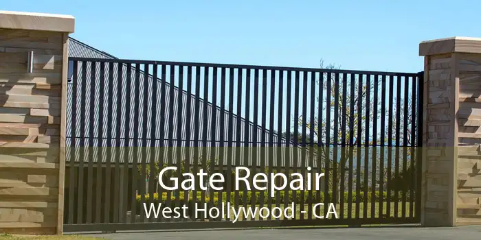 Gate Repair West Hollywood - CA