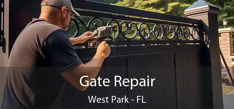 Gate Repair West Park - FL