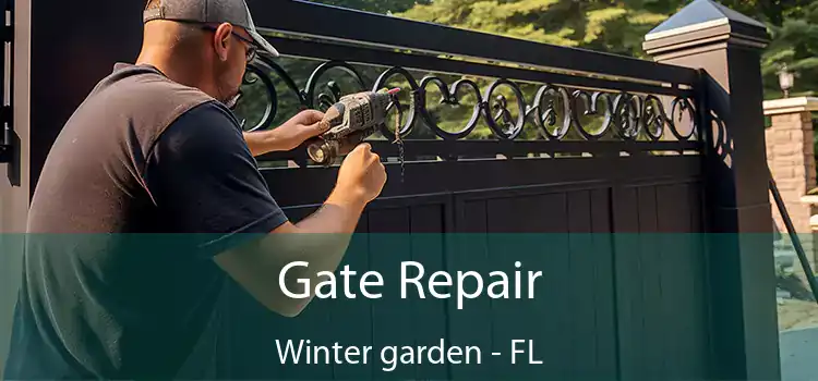  Gate Repair Winter garden - FL