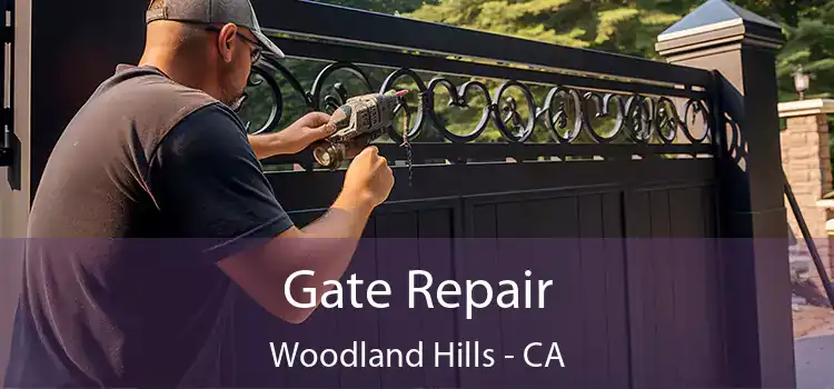 Gate Repair Woodland Hills - CA