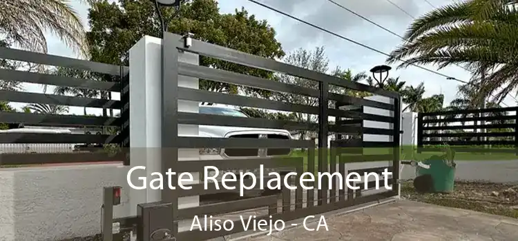 Gate Replacement Aliso Viejo - CA