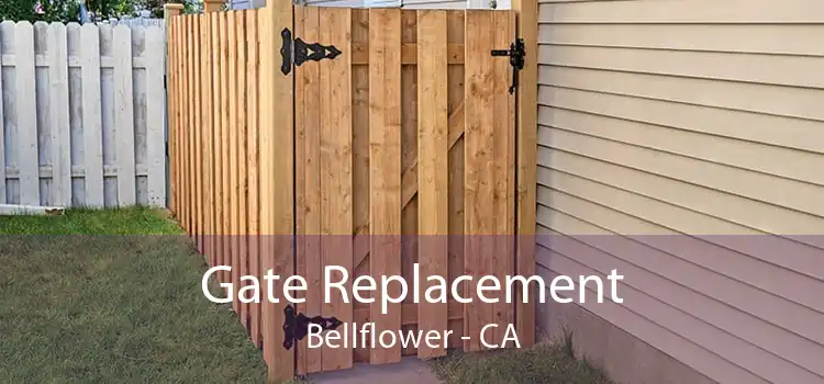 Gate Replacement Bellflower - CA
