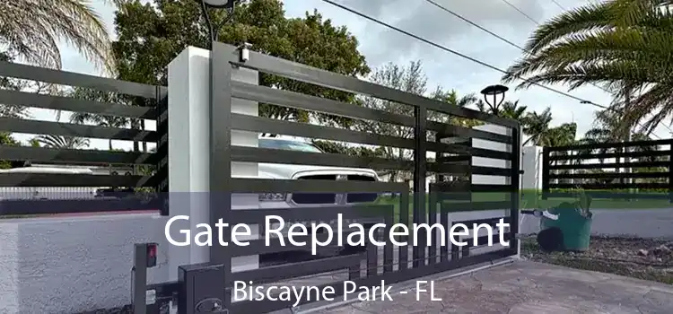 Gate Replacement Biscayne Park - FL