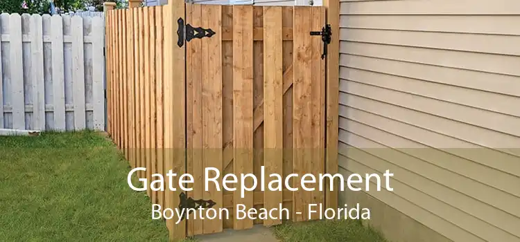 Gate Replacement Boynton Beach - Florida