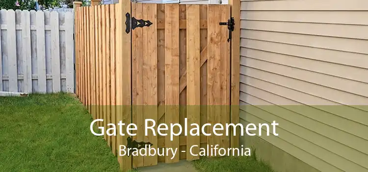 Gate Replacement Bradbury - California