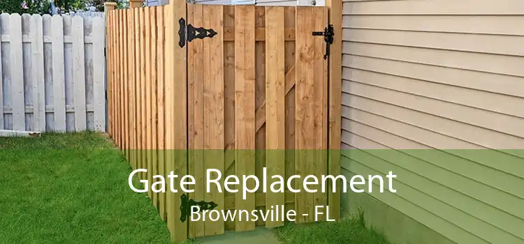 Gate Replacement Brownsville - FL