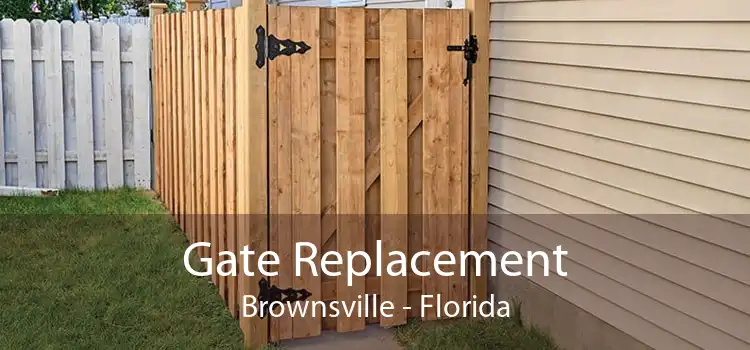 Gate Replacement Brownsville - Florida