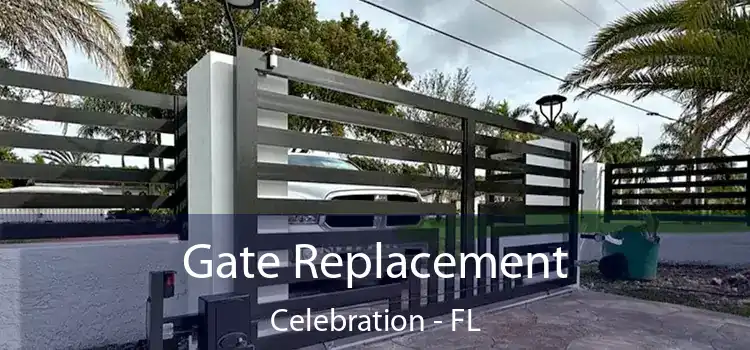  Gate Replacement Celebration - FL