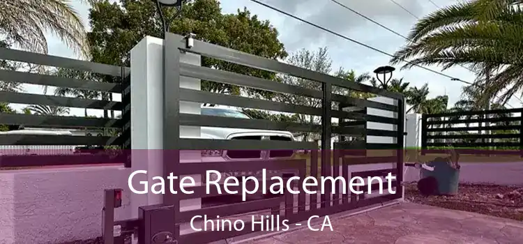  Gate Replacement Chino Hills - CA