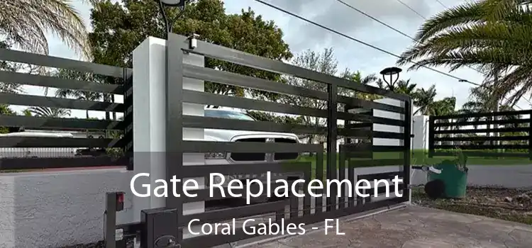 Gate Replacement Coral Gables - FL