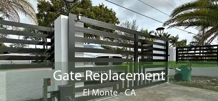 Gate Replacement El Monte - CA