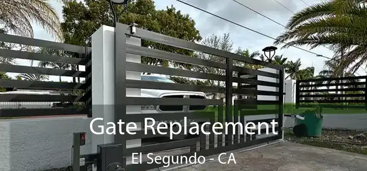 Gate Replacement El Segundo - CA