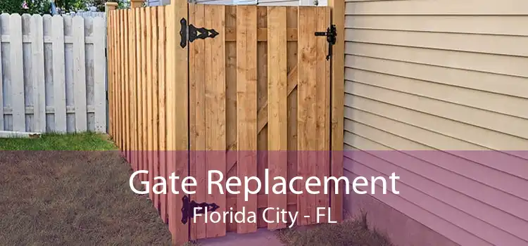 Gate Replacement Florida City - FL