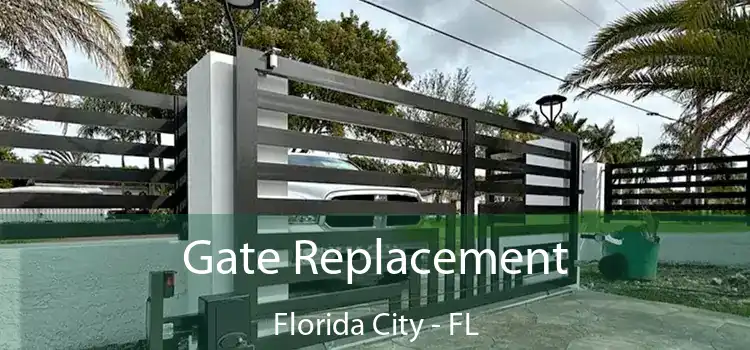 Gate Replacement Florida City - FL