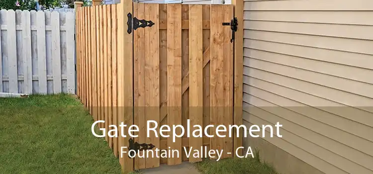 Gate Replacement Fountain Valley - CA