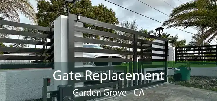 Gate Replacement Garden Grove - CA