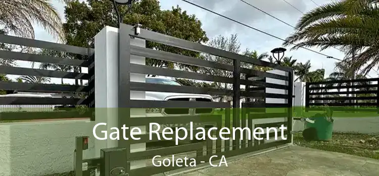 Gate Replacement Goleta - CA