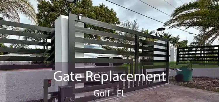  Gate Replacement Golf - FL