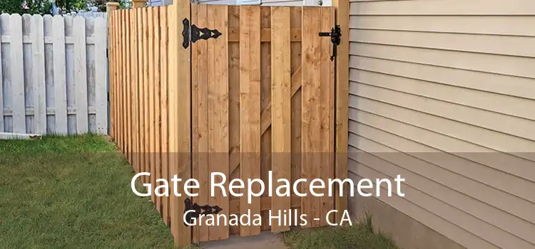 Gate Replacement Granada Hills - CA